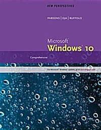 New Perspectives Microsoftwindows 10: Comprehensive (Paperback)