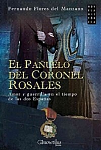 El Pa?elo del Coronel Rosales (Paperback)