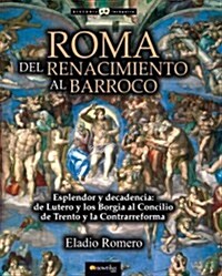 Roma. del Renacimiento Al Barroco (Paperback)