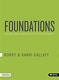Foundations: A 260-Day Bible Reading Plan for Busy Believers (Paperback)