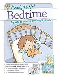 Ready to Go! Bed Time: A Guide to Healthy Goodnight Rituals (Hardcover)