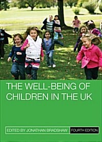 The Well-Being of Children in the UK (Hardcover, 4 New edition)