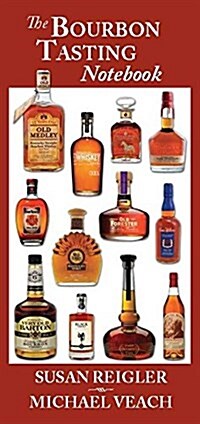The Bourbon Tasting Notebook (Paperback)