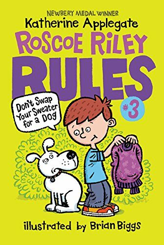 Roscoe Riley Rules #3: Dont Swap Your Sweater for a Dog (Paperback)