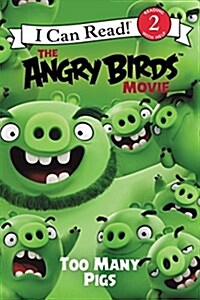 The Angry Birds Movie: Too Many Pigs (Paperback)