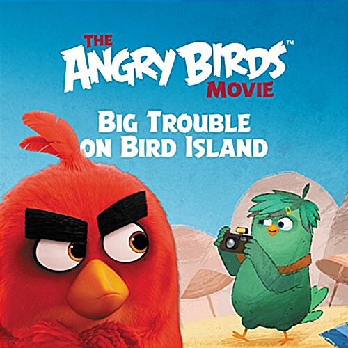 The Angry Birds Movie: Big Trouble on Bird Island (Paperback)