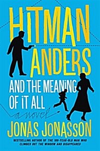 Hitman Anders and the Meaning of It All (Paperback)