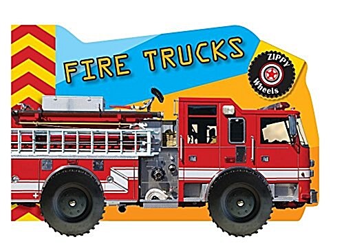 Zippy Wheels: Fire Trucks (Board Books)
