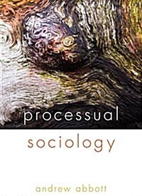 Processual Sociology (Paperback)