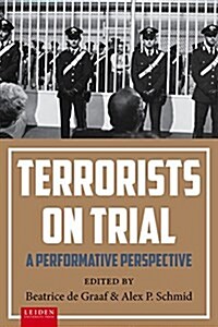 Terrorists on Trial: A Performative Perspective (Paperback)