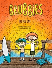Brubbies: The Big One Volume 1 (Hardcover)