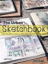 The Urban Sketchbook: Get Out, Walk, Observe, Draw, Lose Yourself, Create (Paperback)