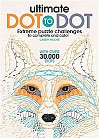 Ultimate Dot to Dot: Extreme Puzzle Challenge (Paperback)