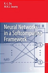 Neural Networks in a Softcomputing Framework (Paperback, Softcover reprint of hardcover 1st ed. 2006)