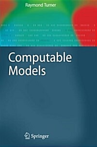 Computable Models (Paperback, Softcover reprint of hardcover 1st ed. 2009)