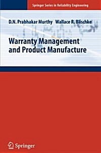 Warranty Management and Product Manufacture (Paperback, Softcover reprint of hardcover 1st ed. 2006)