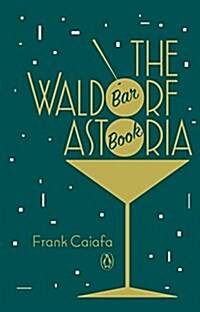 [중고] The Waldorf Astoria Bar Book (Hardcover)