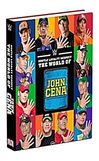 Hustle, Loyalty & Respect: The World of John Cena (Hardcover)