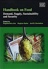 Handbook on Food : Demand, Supply, Sustainability and Security (Paperback)