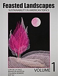 Feasted Landscapes Sustainability in American Topics (Paperback)