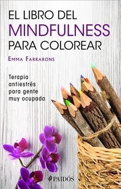 El libro de mindfulness para colorear (Paperback)