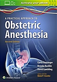 A Practical Approach to Obstetric Anesthesia (Paperback, 2)