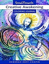 Creative Awaking: Soul Touch Coloring Journal (Paperback)
