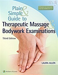Plain and Simple Guide to Therapeutic Massage & Bodywork Examinations (Paperback)