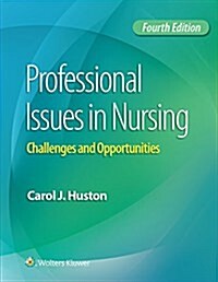 Professional Issues in Nursing: Challenges and Opportunities (Paperback, 4)