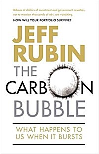 The Carbon Bubble: What Happens to Us When It Bursts (Paperback)