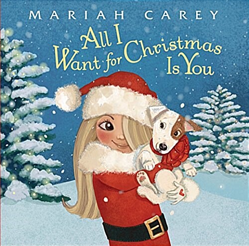 All I Want for Christmas Is You (Hardcover)