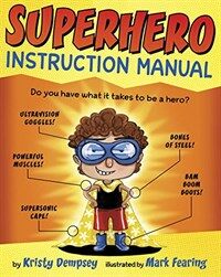 Superhero Instruction Manual (Library Binding)