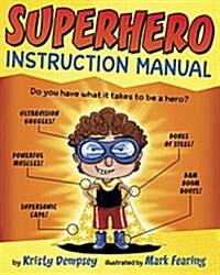 Superhero Instruction Manual (Library Binding)