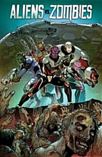 Aliens Vs. Zombies (Paperback)