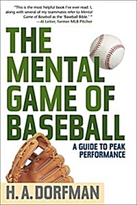 The Mental Game of Baseball: A Guide to Peak Performance (Paperback, 4)