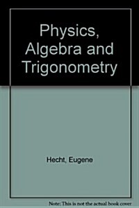 Physics: Algebra and Trigonometry (Non-InfoTrac Version) (Hardcover, 2nd)