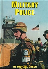 Military Police (Serving Your Country) (Library Binding)