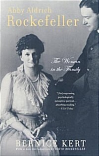 Abby Aldrich Rockefeller: The Woman in the Family (Paperback)