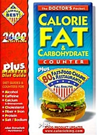 The Doctors Pocket Calorie, Fat & Carbohydrate Counter : Plus 80 Fast-Food Chains and Restaurants (2001 Edition) (Paperback, 0)