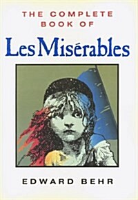 The Complete Book of Les Miserables (Hardcover, 1)