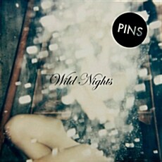 [수입] Pins - Wild Nights