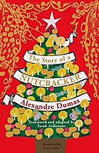 The Story of a Nutcracker (Hardcover, Special ed)