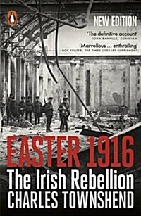 Easter 1916 : The Irish Rebellion (Paperback)