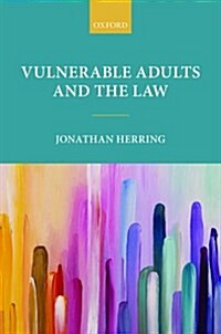 Vulnerable Adults and the Law (Hardcover)