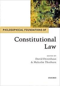 Philosophical Foundations of Constitutional Law (Hardcover)
