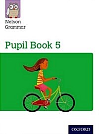 Nelson Grammar: Pupil Book 5 (Year 5/P6) Pack of 15 (Paperback)