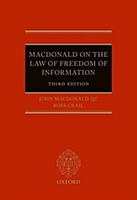 Macdonald on the Law of Freedom of Information (Hardcover, 3 Revised edition)