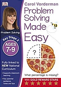 Problem Solving Made Easy, Ages 7-9 (Key Stage 2) : Supports the National Curriculum, Maths Exercise Book (Paperback)