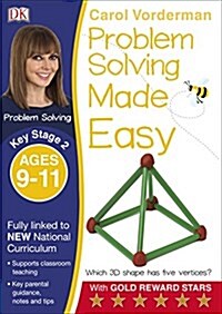 Problem Solving Made Easy, Ages 9-11 (Key Stage 2) : Supports the National Curriculum, Maths Exercise Book (Paperback)
