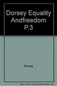 Dorsey equality and freedom p.3 (Hardcover)